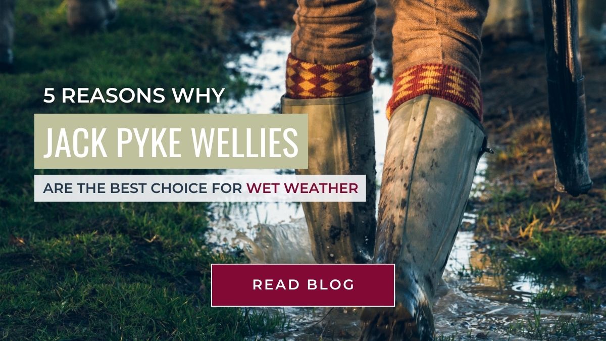 5 Reasons Why Jack Pyke Wellies are the Best Choice for Wet Weather