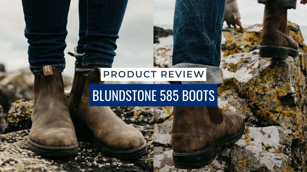 Product Review | Blundstone 585 Boots